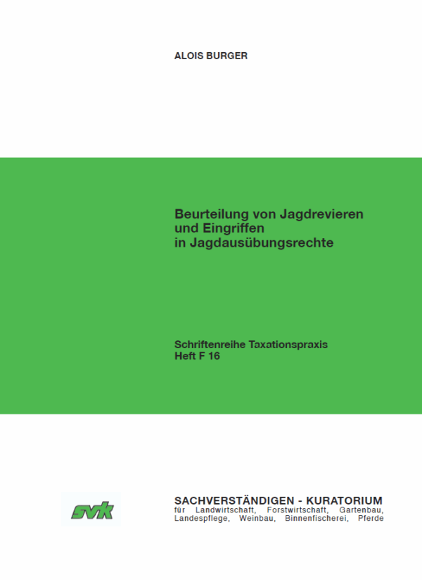 Beurteilung von Jagdrevieren und Eingriffen in Jagdausübungsrechte